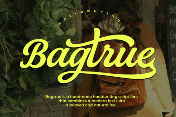 Bagtrue: A Handmade Script Font That Adds Personality to Your Designs