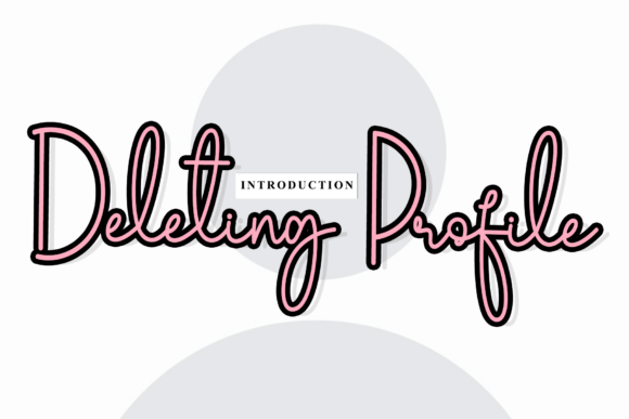 Deleting Profile: A Strategic Tool for Creative and Branding Excellence