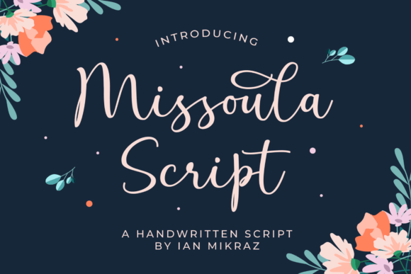 Missoula Script: A Font with Elegance and Charm